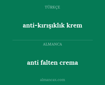 anti-kırışıklık krem - anti falten crema