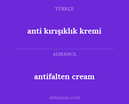 antifalten cream - anti kırışıklık kremi