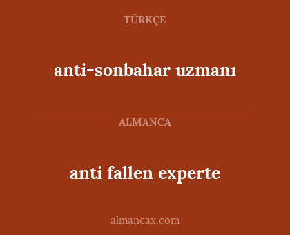 anti-sonbahar uzmanı - anti fallen experte