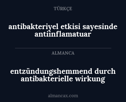 entzündungshemmend durch antibakterielle wirkung - antibakteriyel etkisi sayesinde antiinflamatuar