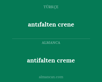 antıfalten crene - antifalten creme