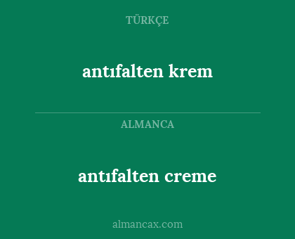 antıfalten creme - antıfalten krem