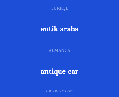 antik araba - antique car