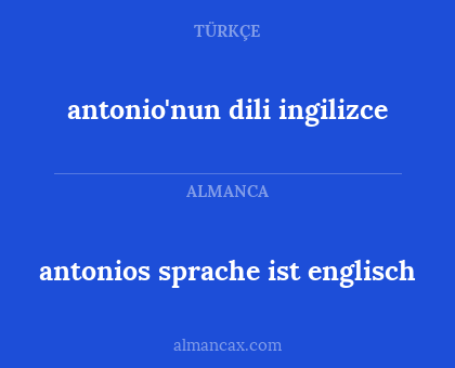 antonios sprache ist englisch - antonio'nun dili ingilizce