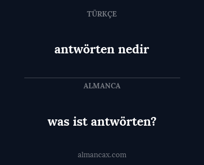 antwörten nedir - was ist antwörten?
