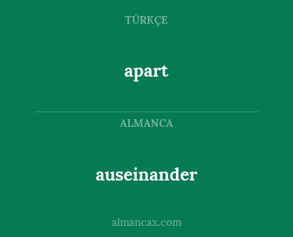 apart - auseinander