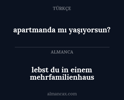 apartmanda mı yaşıyorsun? - lebst du in einem mehrfamilienhaus