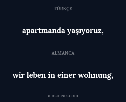 apartmanda yaşıyoruz, - wir leben in einer wohnung,