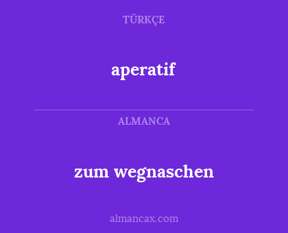 aperatif - zum wegnaschen