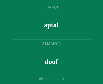 doof - aptal