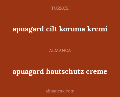 apuagard cilt koruma kremi - apuagard hautschutz creme
