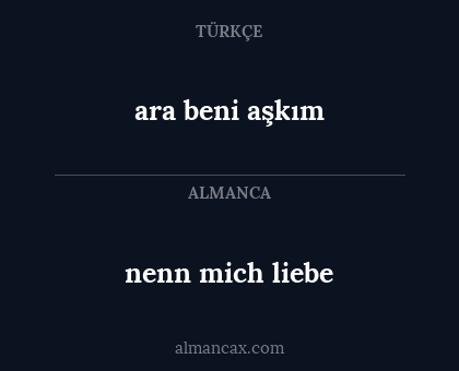ara beni aşkım - nenn mich liebe