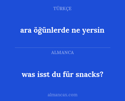 was isst du für snacks? - ara öğünlerde ne yersin
