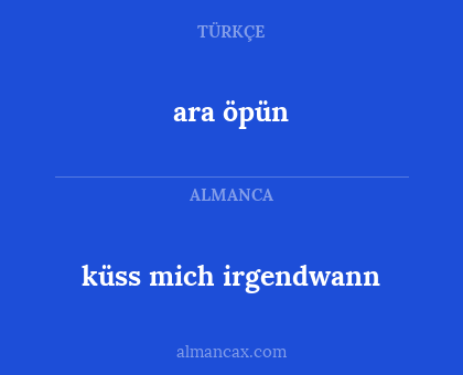 ara öpün - küss mich irgendwann