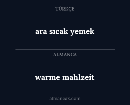 ara sıcak yemek - warme mahlzeit