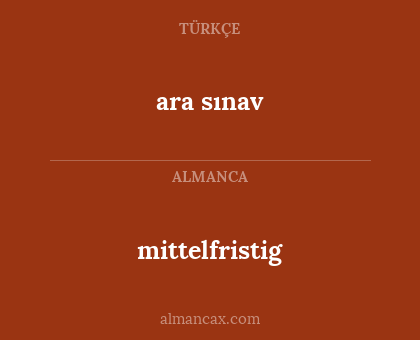 ara sınav - mittelfristig
