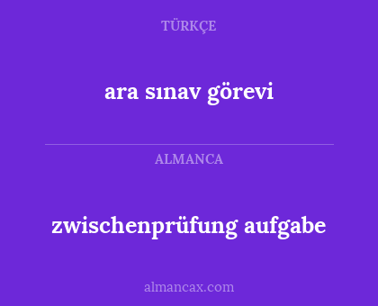 ara sınav görevi - zwischenprüfung aufgabe