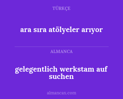 ara sıra atölyeler arıyor - gelegentlich werkstam auf suchen