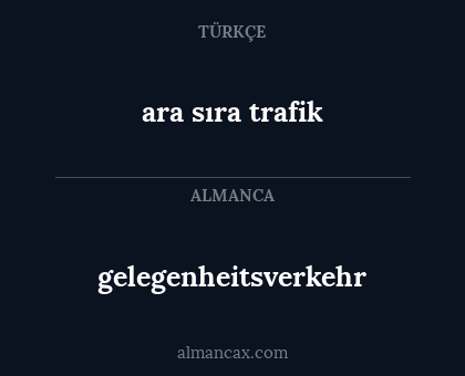 gelegenheitsverkehr - ara sıra trafik