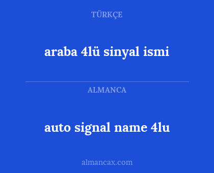 auto signal name 4lu - araba 4lü sinyal ismi