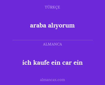 ich kaufe ein car ein - araba alıyorum