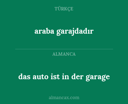 araba garajdadır - das auto ist in der garage
