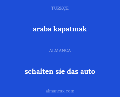araba kapatmak - schalten sie das auto