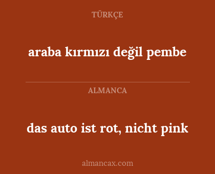 araba kırmızı değil pembe - das auto ist rot, nicht pink