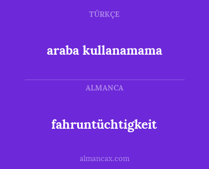 araba kullanamama - fahruntüchtigkeit