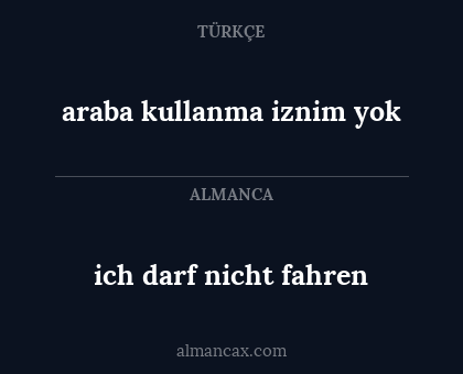ich darf nicht fahren - araba kullanma iznim yok