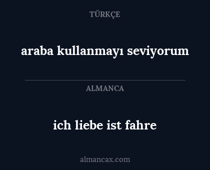 araba kullanmayı seviyorum - ich liebe ist fahre