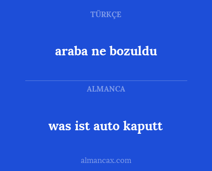 araba ne bozuldu - was ist auto kaputt