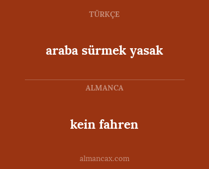 araba sürmek yasak - kein fahren