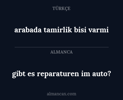 arabada tamirlik bisi varmi - gibt es reparaturen im auto?