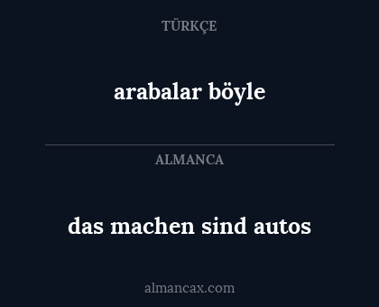 das machen sind autos - arabalar böyle