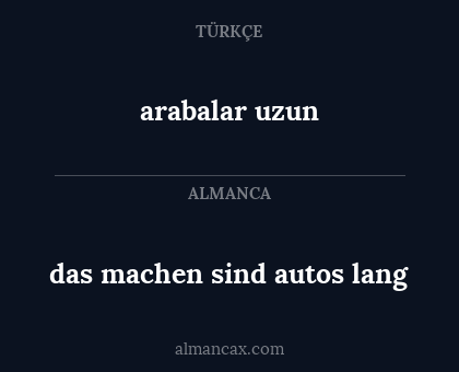 arabalar uzun - das machen sind autos lang