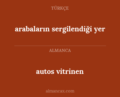 autos vitrinen - arabaların sergilendiği yer