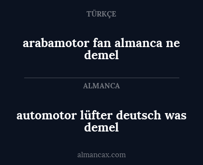 automotor lüfter deutsch was demel - arabamotor fan almanca ne demel