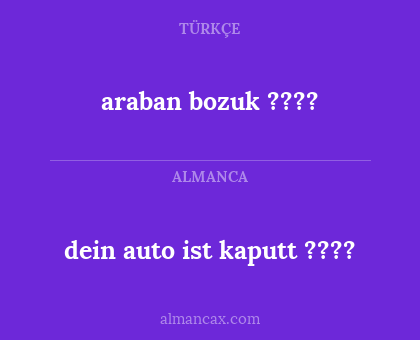 araban bozuk ???? - dein auto ist kaputt ????