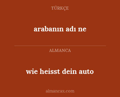arabanın adı ne - wie heisst dein auto