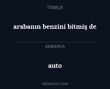 auto - arabanın benzini bitmiş de