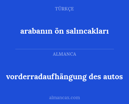 vorderradaufhängung des autos - arabanın ön salıncakları