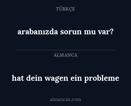 hat dein wagen ein probleme - arabanızda sorun mu var?