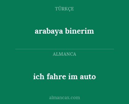 arabaya binerim - ich fahre im auto