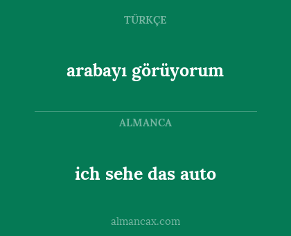 arabayı görüyorum - ich sehe das auto