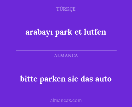 bitte parken sie das auto - arabayı park et lutfen
