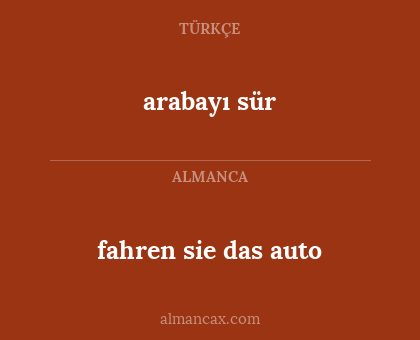 fahren sie das auto - arabayı sür