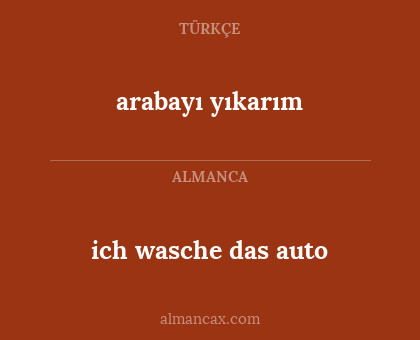 arabayı yıkarım - ich wasche das auto