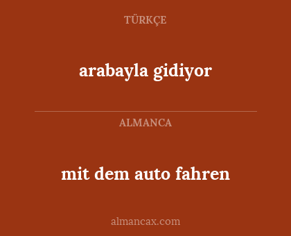 arabayla gidiyor - mit dem auto fahren