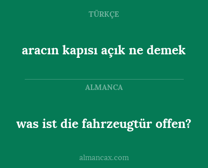 aracın kapısı açık ne demek - was ist die fahrzeugtür offen?